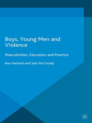 cover image of Boys, Young Men and Violence